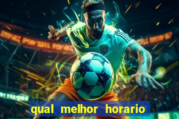 qual melhor horario para jogar fortune dragon